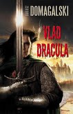 Vlad Dracula, Dariusza Domagalskiego